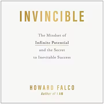 Invincible: The Mindset of Infinite Potential and the Secret to Inevitable Success [Audiobook]