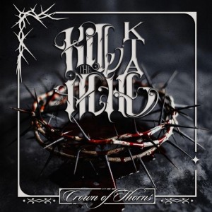 Kill the Ache - Crown of Thorns (2026)
