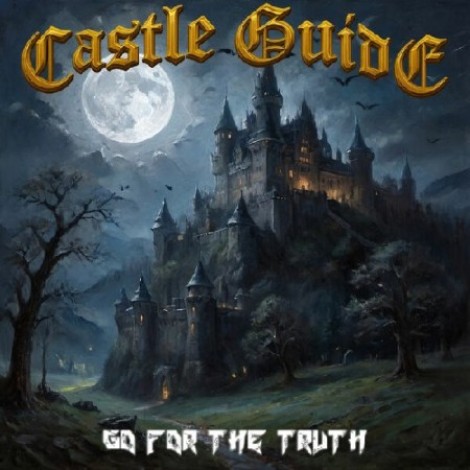 Castle Guide - Go For The Truth (2026) mp3]