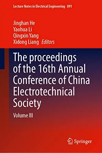 The proceedings of the 16th Annual Conference of China Electrotechnical Society Volume III (Repost)