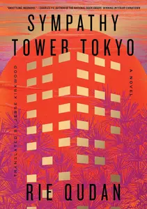 Sympathy Tower Tokyo A Novel