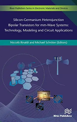 Silicon-Germanium Heterojunction Bipolar Transistors for mm-Wave Systems Technology, Modeling and Circuit Applications(Repost)