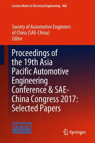 Proceedings of the 19th Asia Pacific Automotive Engineering Conference & SAE-China Congress 2017 Selected Papers (Repost)