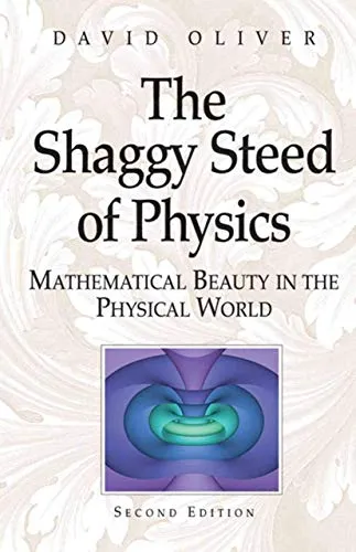 The Shaggy Steed of Physics Mathematical Beauty in the Physical World (Repost)