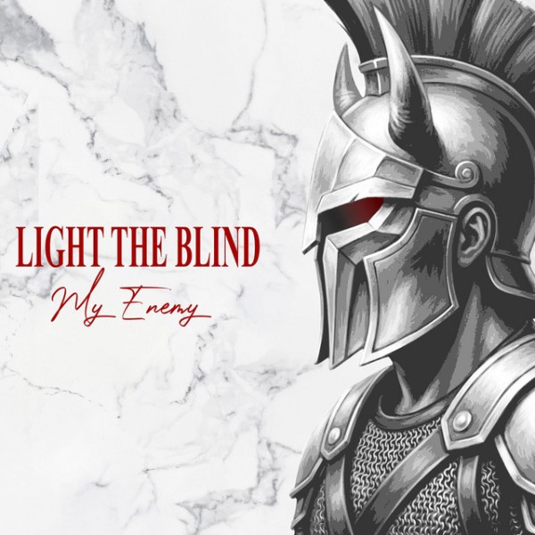 Light the Blind - My Enemy (Single) (2026)