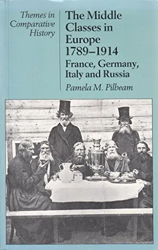 The Middle Classes in Europe 1789-1914