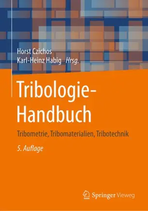 Tribologie-Handbuch Tribometrie, Tribomaterialien, Tribotechnik (Repost)