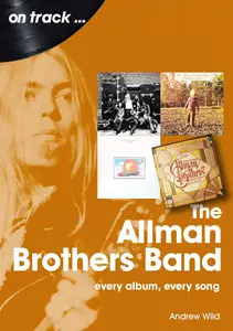 The Allman Brothers Band Every Album, Every Song