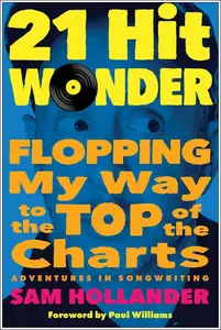 21-Hit Wonder Flopping My Way to the Top of the Charts - Adventures in Songwriting