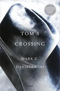 Tom's Crossing A Novel