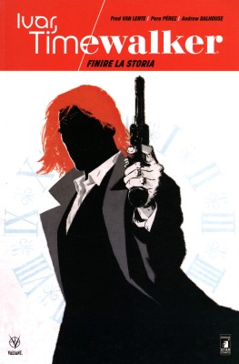 Ivar, Timewalker 3 - Finire La Storia - Valiant 87 (Star Comics 2018-09-19)