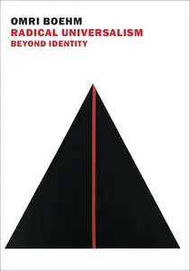 Radical Universalism Beyond Identity