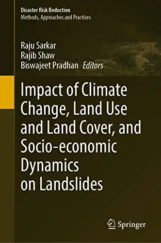 Impact of Climate Change, Land Use and Land Cover, and Socio-economic Dynamics on Landslides (Repost)