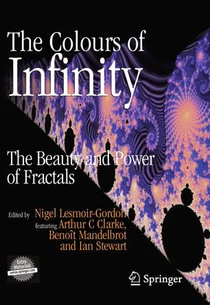 The Colours of Infinity The Beauty and Power of Fractals