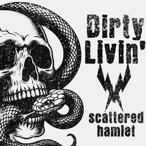 Scattered Hamlet - Dirty Livin' (2026)