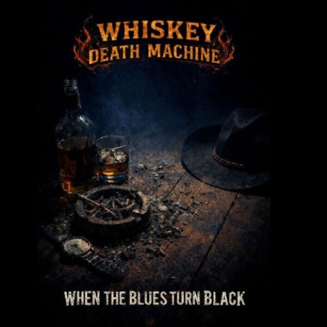 Whiskey Death Machine - When The Blues Turn Black (2025) flac]