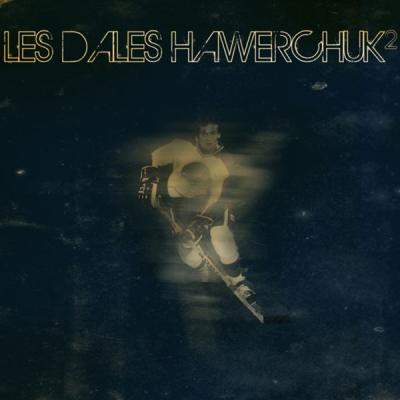 Les Dales Hawerchuk - Les Dales Hawerchuk 2 (2008) [FLAC 16B-44.1kHz]