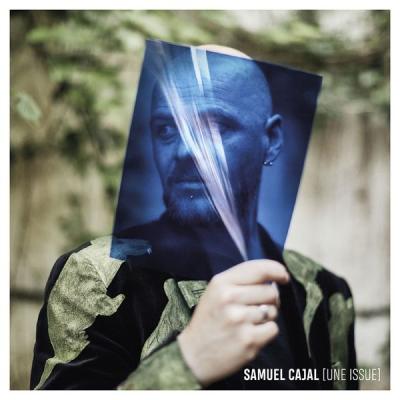 Samuel Cajal - Une issue (2018) [FLAC 16B-44.1kHz]