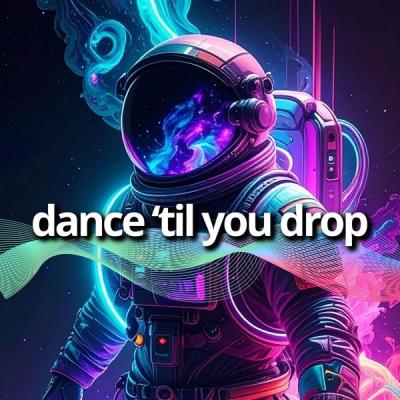 Various Artists - Dance 'til You Drop (2025) [FLAC 16B-44.1kHz]