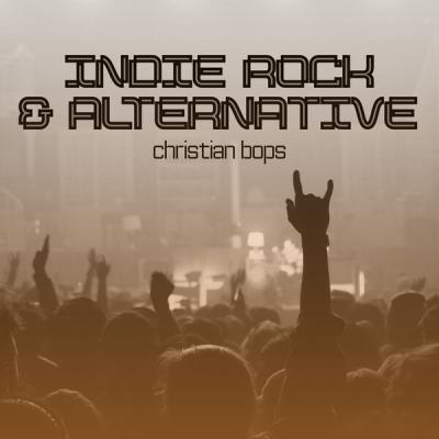 Various Artists - Indie Rock & Alternative Christian Bops (2025) [FLAC 16B-44.1kHz]