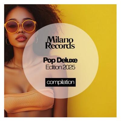 Various Artists - Pop Deluxe Edition 2025 (2025) [FLAC 16B-44.1kHz]