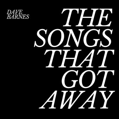 Dave Barnes - The Songs That Got Away (2025) [FLAC 24B-48kHz]