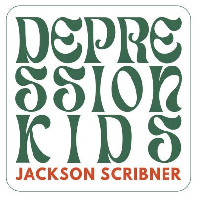 Jackson Scribner - Depression Kids (2025) [FLAC 24B-48kHz]