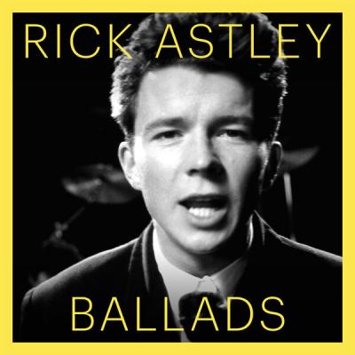 Rick Astley - Ballads (2025) [FLAC 24B-44.1kHz]