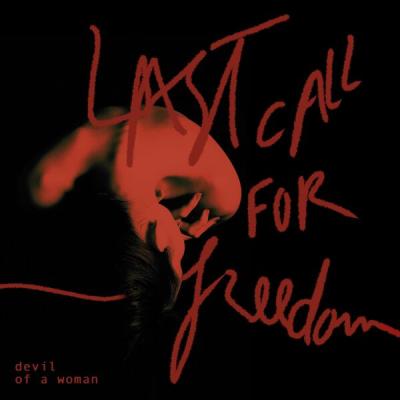 Devil of a Woman - Last Call for Freedom (2025) [FLAC 24B-44.1kHz]