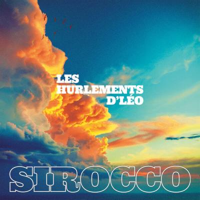 Les Hurlements d'Léo - Sirocco (2025) [FLAC 24B-48kHz]