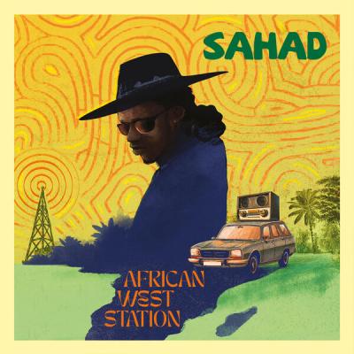 Sahad - African West Station (2025) [FLAC 16B-44.1kHz]