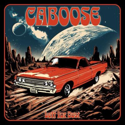 Caboose - Left For Dust (2025) [FLAC 24B-44.1kHz]