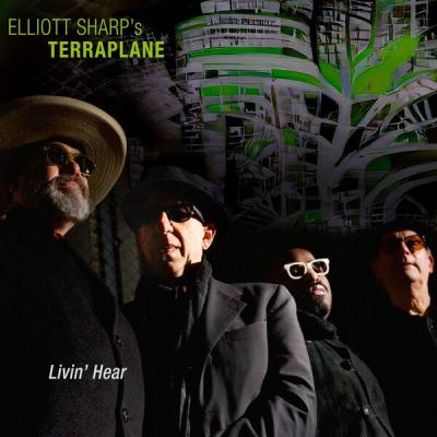 Elliott Sharp - Livin' Hear (2025) [FLAC 24B-48kHz]