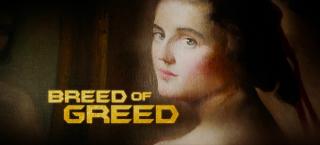   / Breed of Greed (2025/WEB-DL/WEB-DLRip)