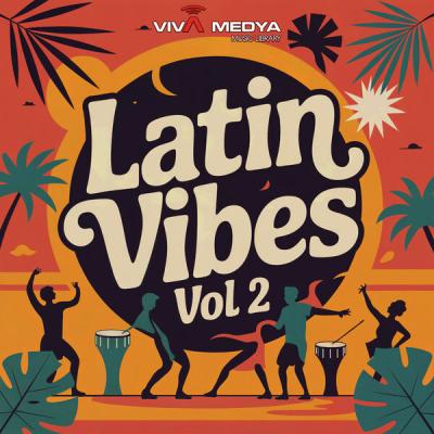 Viva Medya - Latin Vibes, Vol. 2 (2025) [FLAC 16B-44.1kHz]