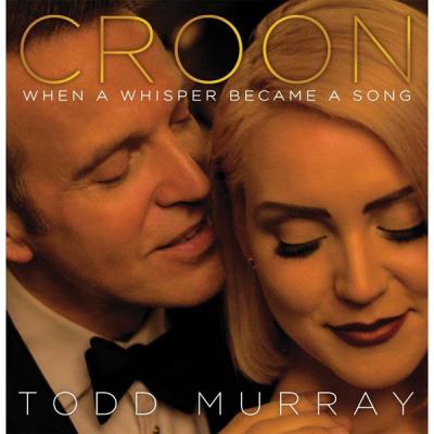 Todd Murray - Croon (2015) [FLAC 16B-44.1kHz]