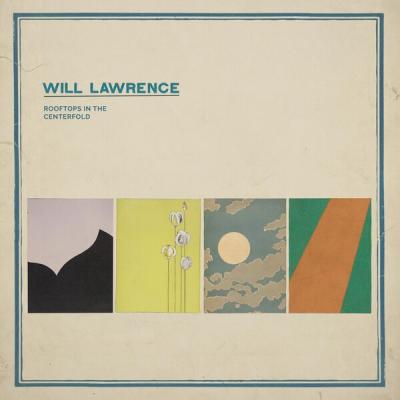 Will Lawrence - Rooftops in the Centerfold (2025) [FLAC 24B-88.2kHz]