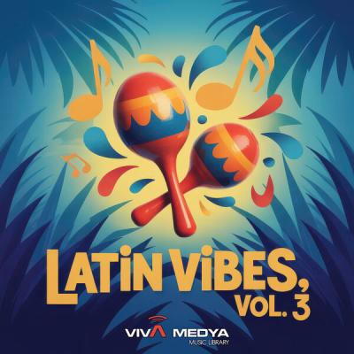 Viva Medya - Latin Vibes, Vol. 3 (2025) [FLAC 16B-44.1kHz]