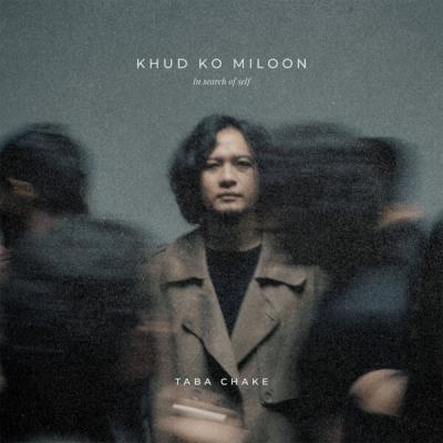 Taba Chake - Khud Ko Miloon (2025) [FLAC 24B-48kHz]