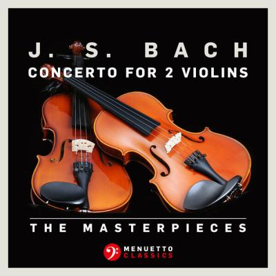 Various Artists - The Masterpieces - Bach Concerto for 2 Violins in D Minor, BWV 1043 (2011) [FLA...