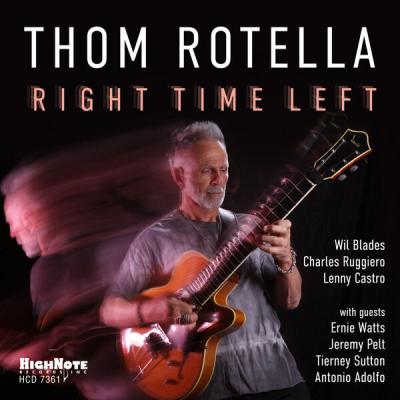 Thom Rotella - Right Time Left (2025) [FLAC 24B-96kHz]