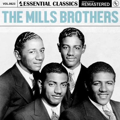 The Mills Brothers - Essential Classics, Vol. 623 The Mills Brothers (2025) [FLAC 16B-44.1kHz]