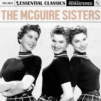 The Mcguire Sisters - Essential Classics, Vol. 633 The McGuire Sisters (2025) [FLAC 16B-44.1kHz]