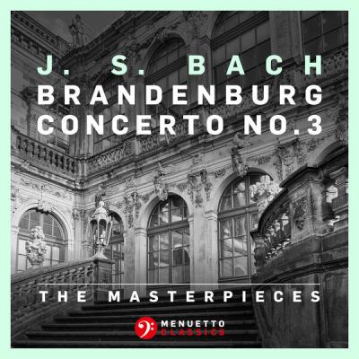 Bamberg Philharmonic Orchestra - The Masterpieces - Bach Brandenburg Concerto No. 3 in G Major, B...