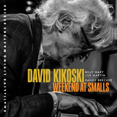 David Kikoski - Weekend at Smalls (Live) (2025) [FLAC 24B-96kHz]