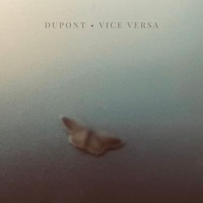 Dupont - Vice Versa (2025) [FLAC 24B-48kHz]