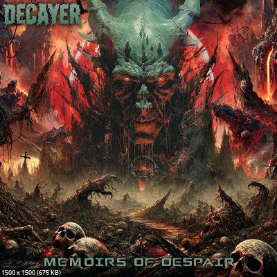 Decayer - Memoirs of Despair (2025)