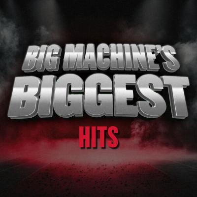 Various Artists - Big Machine's Biggest Hits (2025) [FLAC 16B-44.1kHz]