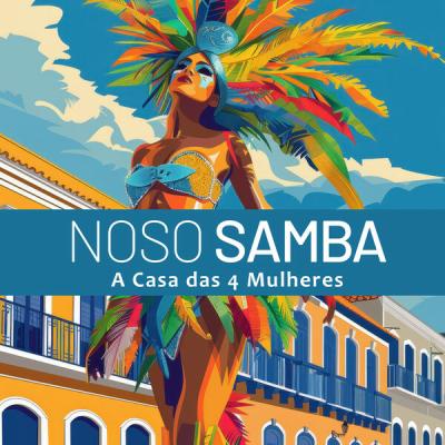 A Casa das 4 Mulheres - Nosso Samba (2025) [FLAC 16B-44.1kHz]