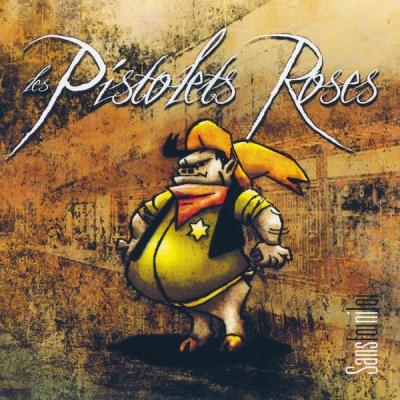 Les Pistolets Roses - Sans foi ni loi (2005) [FLAC 16B-44.1kHz]